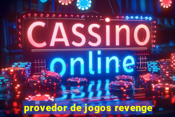 provedor de jogos revenge